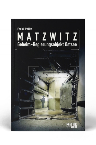 Matzwitz – Geheim-Regierungsobjekt