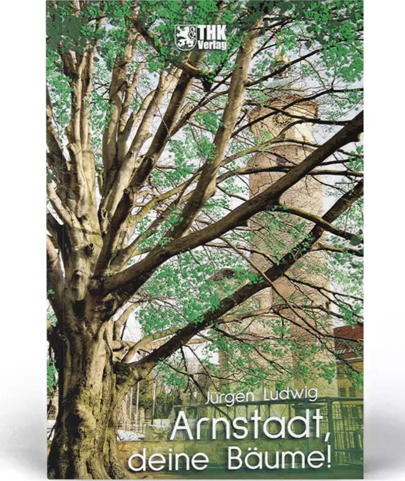Cover: Arnstadt, deine Bäume