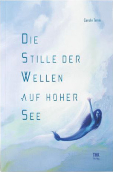 Cover: Die Stille der Wellen auf hoher See
