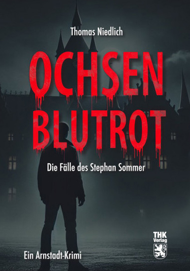 Cover: Ochsenblutrot - der Arnstadtkrimi