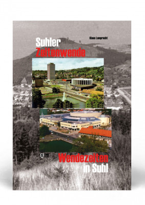 THK-verlag_suhler_zeitenwende_wendezeiten_suhl_klaus_lamprecht-max-300x400 THK Verlag | Elgersburg - Geschichten zur Geschichte 