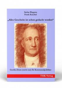 Alles Gescheite ist schon gedacht worden