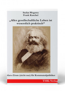 &bdquo;Alles gesellschaftliche Leben ist wesentlich praktisch&ldquo;