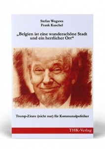 &bdquo;Belgien ist eine wundersch&ouml;ne Stadt und ein herrlicher Ort&ldquo;