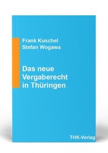 Das neue Vergaberecht in Th&uuml;ringen