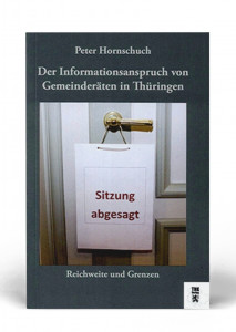 Der Informationsanspruch von Gemeinder&auml;ten in Th&uuml;ringen