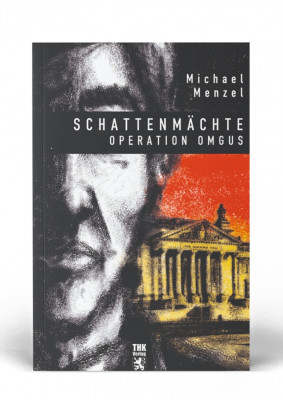 thk-verlag-operation-omgus-schattenmaechte-max-300x400 THK Verlag | Wie w&auml;re es mit Mord?