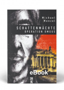 Schattenm&auml;chte - Operation Omgus - E-Books