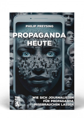 thk-verlag-propaganda-heute_b-max-300x400 THK Verlag | Ist unsere Zukunft sicher? Klima &ndash; Menschen - L&ouml;sungen