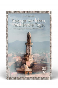 Solange wir leben, reichen die Tage