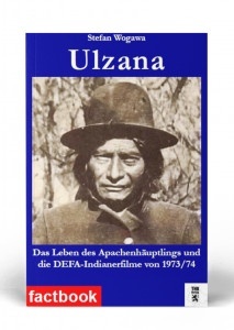 Ulzana. Das Leben des Apachenh&auml;uptlings