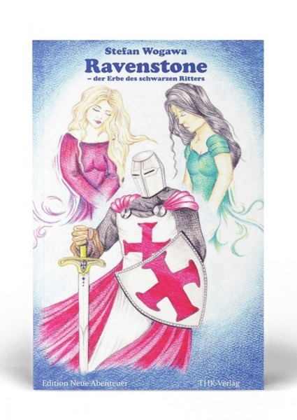 Ravenstone &ndash; der Erbe des schwarzen Ritters