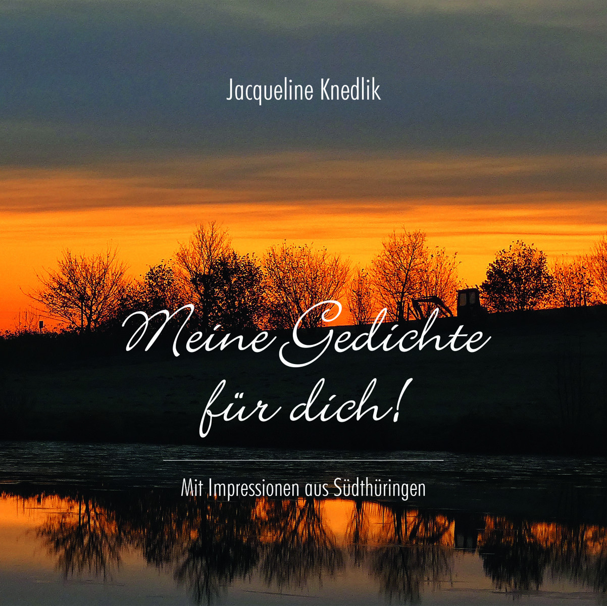b2ap3_large_Titel_Gedicht_20241023-134952_1 THK Verlag | Buchpremiere: "Mein Gedicht für Dich! - mit Impressionen aus Südthüringen von Jaqueline Knedlik - THK-Blog