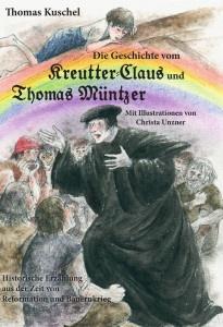  Die Geschichte vom Kreutter-Claus und Thomas Müntzer