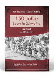 150 Jahre Sport in Schweina - Eine Chronik von 1874 bis 2024