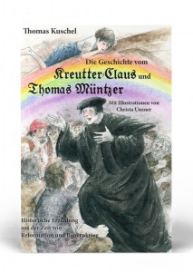  Die Geschichte vom Kreutter-Claus und Thomas Müntzer