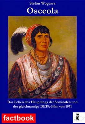Das Leben des Häuptlings der Seminolen