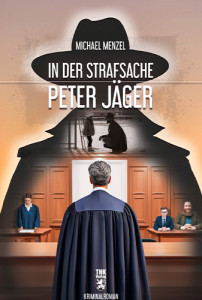 In der Strafsache Peter Jäger