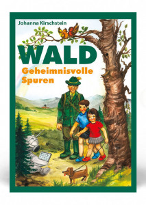 Wald – Geheimnisvolle Spuren