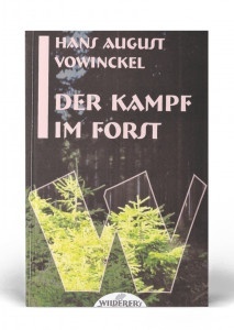 Der Kampf im Forst Hans August Vowinkel
